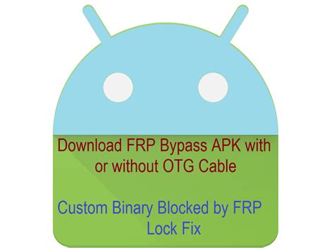 Just wait for a moment to complete the first couple of steps. . Frp bypass apk with otg